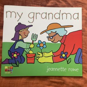 My Grandma - Jeannette Rowe