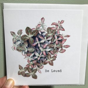 Greeting Card - Fittonia 'Be Loved'