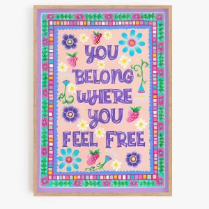 You Belong Where You Feel Free - Fine Art Giclée Print (A4)