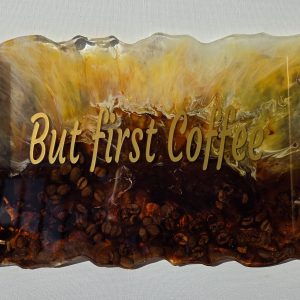 Resin Serving Tray - But First Coffee