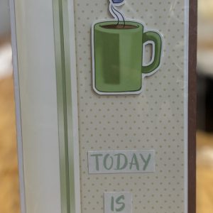 Today is the day card
