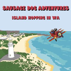 Sausage Dog Adventures - Island hopping in WA HC